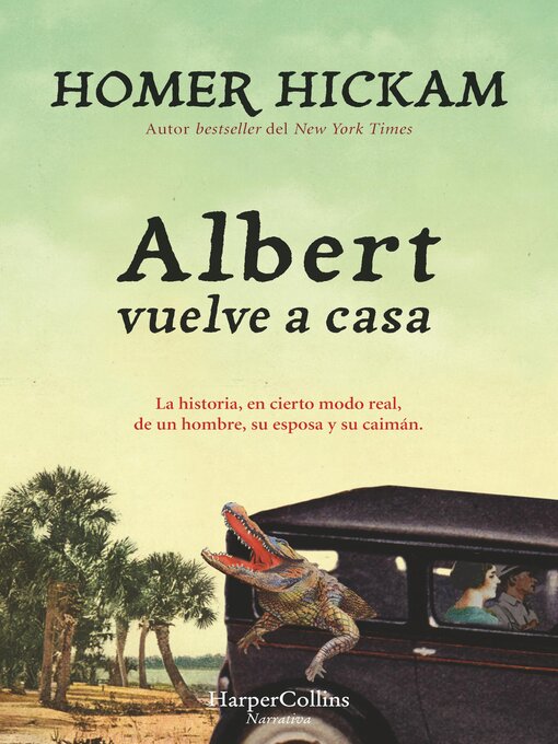 Title details for Albert vuelve a casa by Homer Hickam - Available